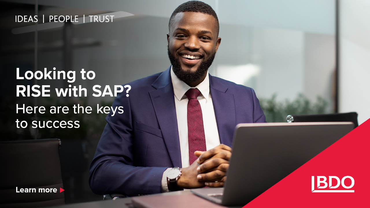 Looking to RISE with SAP? Here are the keys to success - BDO