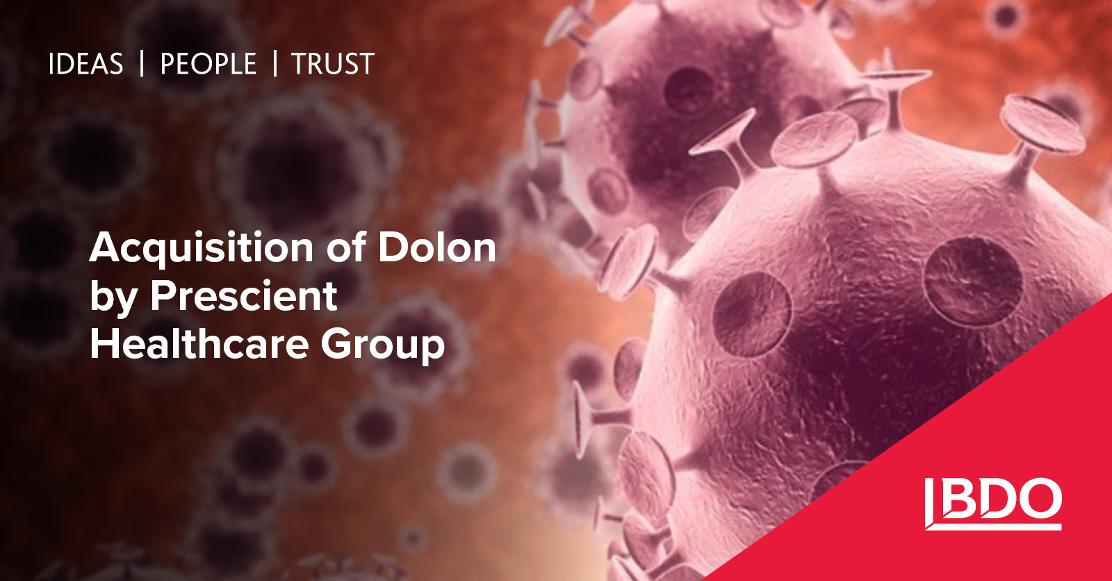 Dolon | Prescient Healthcare Group | Acquisition | TS – BDO - BDO